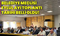 Belediye Meclisi Eylül ayı toplantı tarihi belli oldu!