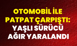 Otomobil İle Patpat Çarpıştı: Yaşlı Sürücü Ağır Yaralandı
