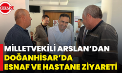 Milletvekili Arslan’dan Doğanhisar’da Esnaf Ve Hastane Ziyareti