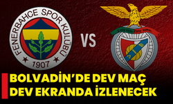 Bolvadin’de Dev Maç Dev Ekranda İzlenecek