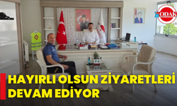 Hayırlı Olsun Ziyaretleri Devam Ediyor