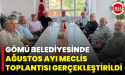 Gömü Belediyesinde Ağustos Ayı Meclis Toplantısı Gerçekleştirildi