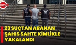 23 Suçtan Aranan Şahıs Sahte Kimlikle Yakalandı