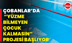 Çobanlar’da “Yüzme Bilmeyen Çocuk Kalmasın” Projesi Başlıyor