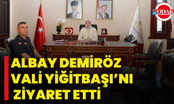 Albay Demiröz Vali Yiğitbaşı’nı Ziyaret Etti