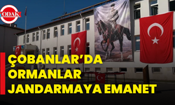 Çobanlar’da Ormanlar Jandarmaya Emanet