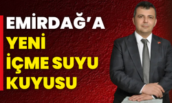Emirdağ’a Yeni İçme Suyu Kuyusu