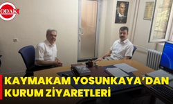 Kaymakam Yosunkaya’dan Kurum Ziyaretleri