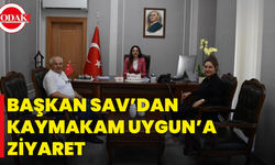 Başkan Sav’dan Kaymakam Uygun’a Ziyaret