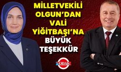 Milletvekili Olgun’dan Vali Yiğitbaşı’na Büyük Teşekkür