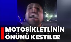 Motosikletlinin önünü kestiler