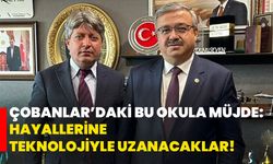 Çobanlar’daki bu okula müjde: Hayallerine teknolojiyle uzanacaklar!