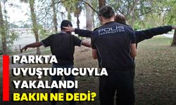 Parkta Uyuşturucuyla Yakalandı Bakın Ne Dedi?