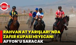 Rahvan At Yarışları’nda Zafer Kupası Heyecanı Afyon’u Saracak