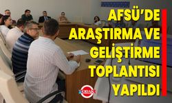 AFSÜ’de Araştırma ve Geliştirme Toplantısı Yapıldı