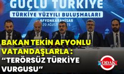 “Bakan Tekin Afyonlu vatandaşlarla : ‘Terörsüz Türkiye’ vurgusu”