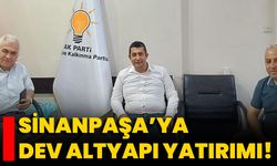Sinanpaşa’ya Dev Altyapı Yatırımı!