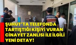Şuhut’ta telefonda tartıştığı kişiyi vuran cinayet zanlısı ile ilgili yeni detay!