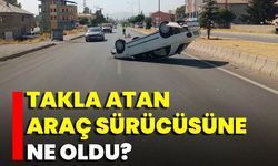 Takla Atan Araç Sürücüsüne Ne Oldu?