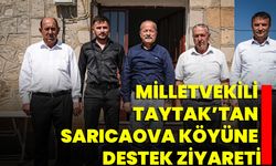 Milletvekili Taytak’tan Sarıcaova Köyüne Destek Ziyareti