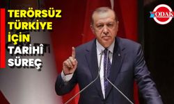 Terörsüz Türkiye İçin Tarihî Süreç