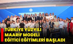 Türkiye Yüzyılı Maarif Modeli Eğitici Eğitimleri Başladı