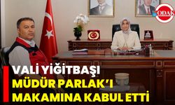 Vali Yiğitbaşı Müdür Parlak’ı Makamına Kabul Etti