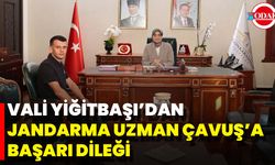 Vali Yiğitbaşı’dan Jandarma Uzman Çavuş’a Başarı Dileği