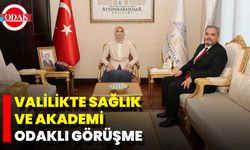 Valilikte Sağlık Ve Akademi Odaklı Görüşme