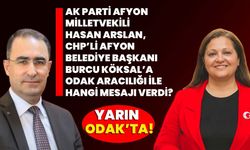 AK Parti Afyon Milletvekili Hasan Arslan, CHP’li Afyon Belediye Başkanı Burcu Köksal’a ODAK Aracılığı İle Hangi Mesajı Verdi?