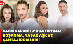 Sabri Sarıoğlu’nda Fırtına: Boşanma, Yasak Aşk Ve Şantaj İddiaları!
