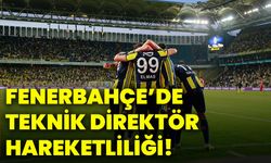 Fenerbahçe’de teknik direktör hareketliliği!