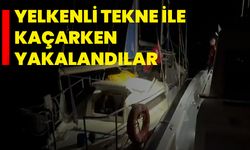Yelkenli tekne ile kaçarken yakalandılar