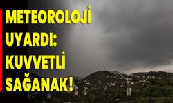 Meteoroloji Uyardı: Kuvvetli Sağanak!