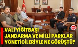 Vali Yiğitbaşı, Jandarma ve Milli Parklar Yöneticileriyle Ne Görüştü?
