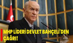 MHP lideri Devlet Bahçeli'den çağrı!
