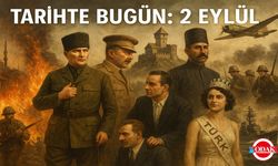 Tarihte Bugün: 2 Eylül