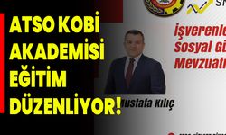 ATSO KOBİ Akademisi Eğitim Düzenliyor!