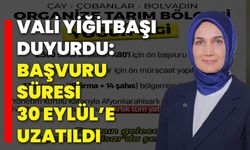 Vali Yiğitbaşı Duyurdu: Başvuru Süresi 30 Eylül’e Uzatıldı