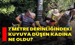 7 Metre Derinliğindeki Kuyuya Düşen Kadına Ne Oldu?