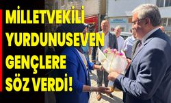 Milletvekili Yurdunuseven Gençlere Söz Verdi!