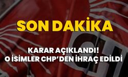 Karar açıklandı! O isimler CHP’den ihraç edildi