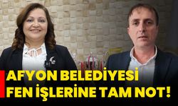 Afyon Belediyesi Fen İşlerine tam not!