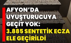 Afyon’da Uyuşturucuya Geçit Yok: 3.885 Sentetik Ecza Ele Geçirildi