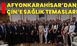 Afyonkarahisar’dan Çin’e Sağlık Temasları