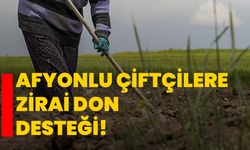 Afyonlu Çiftçilere Zirai Don Desteği!