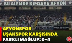 Afyonspor, Uşakspor Karşısında Farklı Mağlup: 0-4