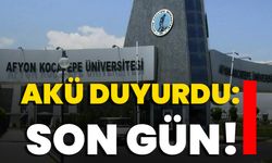 AKÜ duyurdu: Son gün!