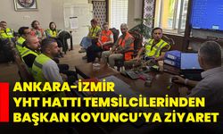 Ankara-İzmir YHT Hattı Temsilcilerinden Başkan Koyuncu’ya ziyaret