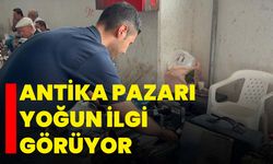 Antika pazarı yoğun ilgi görüyor